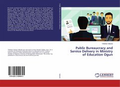 Public Bureaucracy and Service Delivery in Ministry of Education Ogun - Ajibade, Olalekan