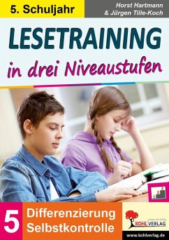 Lesetraining in drei Niveaustufen / Klasse 5 (eBook, PDF) - Hartmann, Horst; Tille-Koch, Jürgen