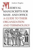 Medieval Manuscripts for Mass and Office (eBook, PDF)