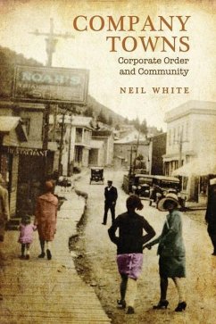 Company Towns (eBook, PDF) - White, Neil