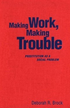 Making Work, Making Trouble (eBook, PDF) - Brock, Deborah