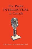 The Public intellectual in Canada (eBook, PDF)