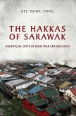 The Hakkas of Sarawak (eBook, PDF) The Hakkas of Sarawak (eBook, PDF)