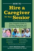 How to Hire a Caregiver for Your Senior (eBook, ePUB)