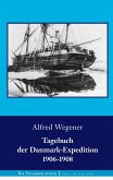 Tagebuch der Danmark-Expedition 1906-1908 Tagebuch der Danmark-Expedition 1906-1908