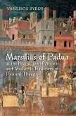 Marsilius of Padua at the Intersection of Ancient and Medieval Traditions of Political Thought (eBook, PDF)