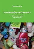 Inhaltsstoffe von Kosmetika Inhaltsstoffe von Kosmetika