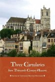 Three Cartularies from Thirteenth Century Auxerre (eBook, PDF)