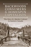Backwoods Consumers and Homespun Capitalists (eBook, PDF)