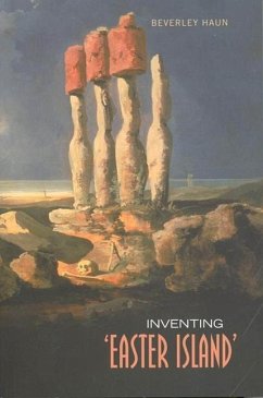 Inventing 'Easter Island' (eBook, PDF) - Haun, Beverley