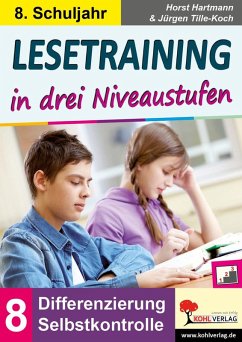 Lesetraining in drei Niveaustufen / Klasse 8 (eBook, PDF) - Hartmann, Horst; Tille-Koch, Jürgen