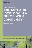Contact and Ideology in a Multilingual Community (eBook, PDF)