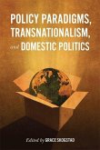 Policy Paradigms, Transnationalism, and Domestic Politics (eBook, PDF)