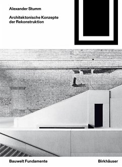 Architektonische Konzepte der Rekonstruktion (eBook, PDF) - Stumm, Alexander