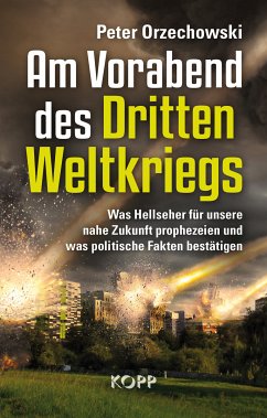 Am Vorabend des Dritten Weltkriegs (eBook, ePUB) - Orzechowski, Peter