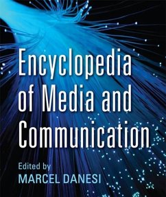 Encyclopedia of Media and Communication (eBook, PDF) - Danesi, Marcel