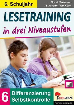 Lesetraining in drei Niveaustufen / Klasse 6 (eBook, PDF) - Hartmann, Horst; Tille-Koch, Jürgen