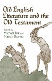 Old English Literature and the Old Testament (eBook, PDF) Old English Literature and the Old Testament (eBook, PDF)