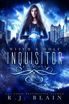 Inquisitor (Witch & Wolf, #1) (eBook, ePUB) - Blain, R. J.