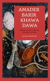 Amader Barir Khawa Dawa: Bengali Recipes From My Mother's Kitchen (eBook, ePUB) Amader Barir Khawa Dawa: Bengali Recipes From My Mother's Kitchen (eBook, ePUB)
