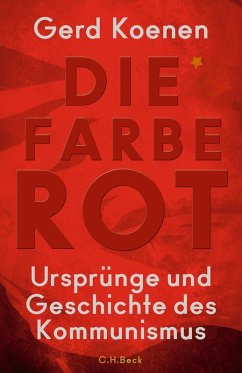 Die Farbe Rot (eBook, ePUB) - Koenen, Gerd