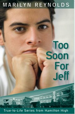 Too Soon for Jeff (True-to-Life Series from Hamilton High, #3) (eBook, ePUB) - Reynolds, Marilyn