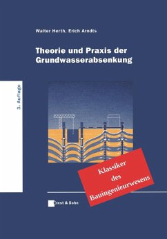 Theorie und Praxis der Grundwasserabsenkung - Herth, Walter;Arndts, Erich