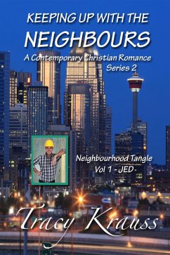 Neighbourhood Tangle - Volume 1 - JED (Keeping Up With the Neighbours Series 2, #1) (eBook, ePUB) - Krauss, Tracy