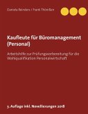 Kaufleute für Büromanagement (Personal) Kaufleute für Büromanagement (Personal)