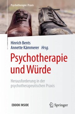 Psychotherapie und Würde, m. 1 Buch, m. 1 E-Book