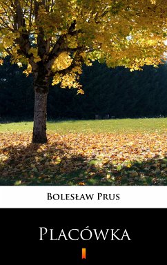 Placówka (eBook, ePUB) - Prus, Bolesław