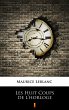 Les Huit Coups de l'horloge (eBook,... - Bild 1