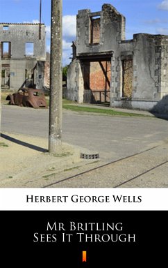 Mr Britling Sees It Through (eBook, ePUB) - Wells, Herbert George