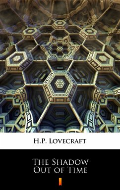 The Shadow Out of Time (eBook, ePUB) - Lovecraft, H.P.