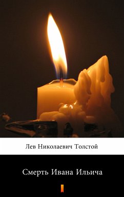 Смерть Ивана Ильича (Smert' Ivana Ilyicha. The Death of Ivan Ilyich) (eBook, ePUB) - Толстой, Лев Николаевич; Tolstoy, Lev Nikolayevich