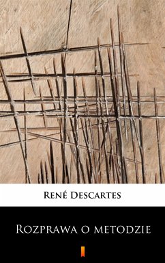 Rozprawa o metodzie (eBook, ePUB) - Descartes, René