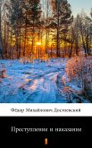 Преступление и наказание (Prestupleniye i nakazaniye. Crime and Punishment) (eBook, ePUB)