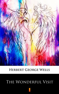 The Wonderful Visit (eBook, ePUB) - Wells, Herbert George
