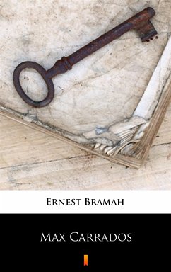 Max Carrados (eBook, ePUB) - Bramah, Ernest