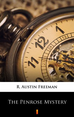 The Penrose Mystery (eBook, ePUB) - Freeman, R. Austin