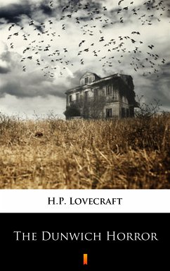 The Dunwich Horror (eBook, ePUB) - Lovecraft, H.P.