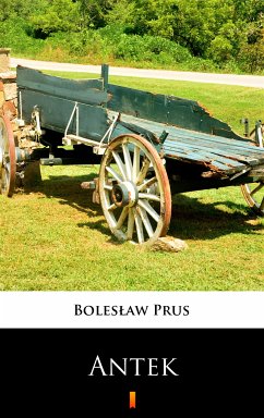 Antek (eBook, ePUB) - Prus, Bolesław