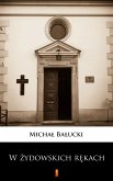 W żydowskich rękach (eBook, ePUB)