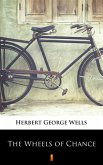 The Wheels of Chance (eBook, ePUB) The Wheels of Chance (eBook, ePUB)
