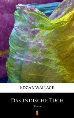 Das indische Tuch (eBook, ePUB) - Wallace, Edgar