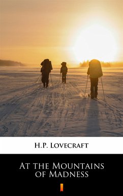 At the Mountains of Madness (eBook, ePUB) - Lovecraft, H.P.