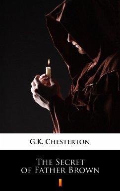 The Secret of Father Brown (eBook, ePUB) - Chesterton, G.K.