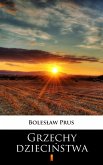 Grzechy dzieciństwa (eBook, ePUB)