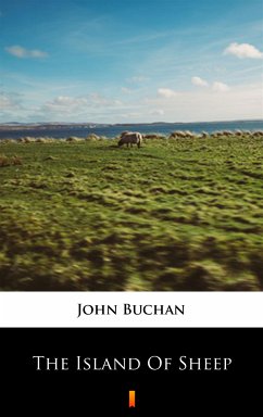 The Island of Sheep (eBook, ePUB) - Buchan, John