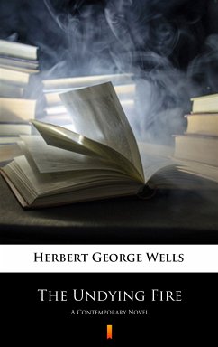 The Undying Fire (eBook, ePUB) - Wells, Herbert George